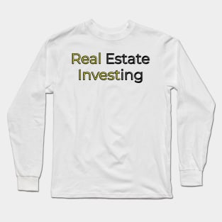 Real Estate Investing Long Sleeve T-Shirt